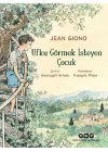 Ufku Görmek İsteyen Çocuk