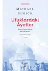 Ufuklardaki Ayetler - İlim ve İrfan Ehliyle Karşılaşmalar