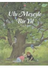 Ulu Meşeyle Bir Yıl