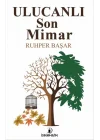 Ulucanlı Son Mimar