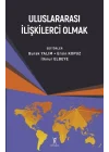 Uluslararası İlişkilerci Olmak