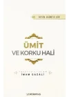 Ümit ve Korku Hali