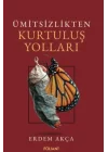 Ümitsizlikten Kurtuluş Yolları