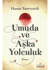 Umuda ve Aşka Yolculuk