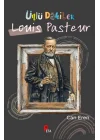 Ünlü Dahiler: Louis Pasteur
