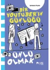 Ünlü Olmak - Bir Youtuber’ın Günlüğü
