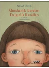 Unutkanlık Boruları Dalgınlık Kanalları