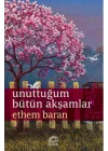 Unuttuğum Bütün Akşamlar