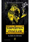Ürperten Öyküler – Kâbus Odası