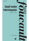 Ütopik Beden Heterotopyalar