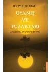 Uyanış ve Tuzakları