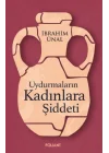 Uydurmaların Kadınlara Şiddeti