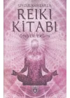 Uygulamalarla Reiki Kitabı