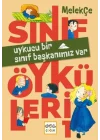 Uykucu Bir Sınıf Başkanımız Var - Sınıf Öyküleri