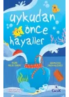 Uykudan Önce Hayaller