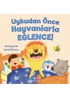 Uykudan Önce Hayvanlarla Eğlence!
