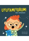 Uyuyamıyorum! Sen Yaparsın!
