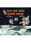 Uzay bir soru kadar yakın