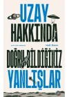 Uzay Hakkında Doğru Bildiğiniz Yanlışlar