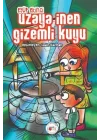 Uzaya İnen Gizemli Kuyu