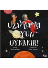 Uzayda da Oyun Oynanır