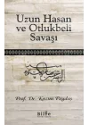 Uzun Hasan ve Otlukbeli Savaşı