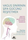 Vagus Sinirinin Şifa Gücünü Keşfetmek