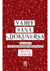 Vahiy Sana Dokunursa