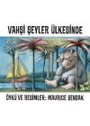 Vahşi Şeyler Ülkesinde