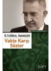 Vakte Karşı Sözler