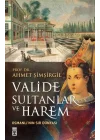 Valide Sultanlar ve Harem