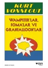 Vampeterlar, Fomalar ve Granfalloonlar