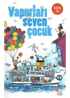 Vapurları Seven Çocuk