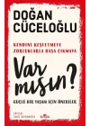 Var Mısın? - Güçlü Bir Yaşam İçin Öneriler