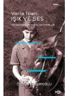 Varlık İzleri: Işık ve Ses - Heidegger’de Temel Kavramlar