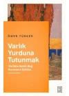 Varlık Yurduna Tutunmak