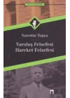 Varoluş Felsefesi /Hareket Felsefesi