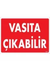 Mey İthalat® Vasıta Çıkabilir Uyarı Levhası 25x35 KOD:1552