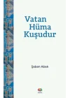 Vatan Hüma Kuşudur