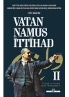 Vatan, Namus, İttihad