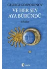 Ve Her Şey Aya Büründü