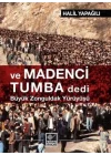 Ve Madenci Tumba Dedi