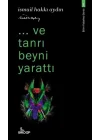 ..ve tanrı beyni yarattı - Bilim Felsefesi Serisi 1