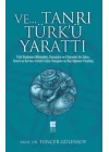 Ve… Tanrı Türk’ü Yarattı