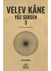 Velev Kâne Yüz Seksen 3