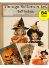Vintage Halloween Art 5x7 inches, 64 images: for framing, crafting and more!