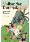Volkandan Kaçmak