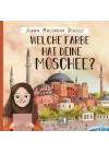 Welche Farbe Hat Deine Moschee (İngilizce)