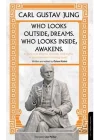 Who Looks Outside Dreams Who Looks İnside Awakens