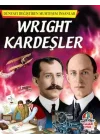 Wright Kardeşler - Dünyayı Değiştiren Muhteşem İnsanlar